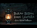 Download Lagu Bukan Beban, Kami Lentera | Untuk Guru Indonesia | NananunuVibes