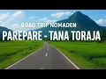 Dari Parepare Menuju Tana Toraja |  Suami Isteri Pindah Lagi