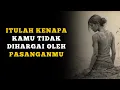 Lagu Dia gak akan pernah menghargaimu kalo selalu melakukan hal ini!