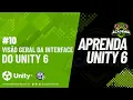 Learn Unity 6 - Unity 6 Interface Overview