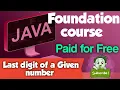 Program to find Last Digit of a number in java code with us java