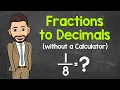 Converting Fractions to Decimals without a Calculator Math with Mr J