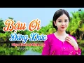 Lagu Bậu Ơi Đừng Khóc, Yêu Cô Gái Bạc Liêu - Nhạc Dân Ca Trữ Tình Quê Hương Miền Tây Tuyển Chọn