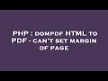 PHP dompdf HTML to PDF - can t set margin of page