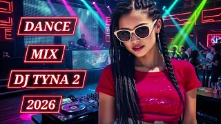 Dance Mix 2026 – DJ TYNA 2