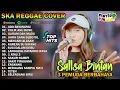 Download Lagu SALLSA BINTAN X 3PEMUDA BERBAHAYA - ADA BAYANGMU || SKA REGGAE FULL ALBUM TERBARU 2025