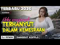 Lagu DJ Dangdut Koplo Terbaru 2026 🔥 Ikke Nurjanah – Terhanyut Dalam Kemesraan (Viral TikTok)