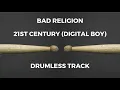 Download Lagu Bad Religion - 21st Century (Digital Boy) [drumless]