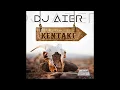 Download Lagu Dj Aier - Kentaki
