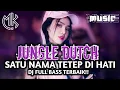 Download Lagu DJ JUNGLE DUTCH_SATU NAMA TETEP DI HATI_DJ FULL BASS TERBAIK!! (BY SONI SETIAWAN)