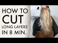 How To Cut Long Layers In 8 Min Haircut Tutorial
