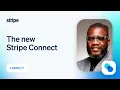 The new Stripe Connect