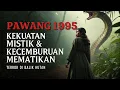 Download Lagu PAWANG (1995) | Dikhianati Cinta, Diburu Ilmu Hitam di Tengah Hutan