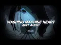Download Lagu Washing Machine Heart - Mitski [edit audio] #editaudio