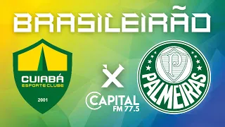 CUIABÁ X PALMEIRAS | AO VIVO | BRASILEIRÃO |