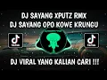 Download Lagu DJ SAYANG XPUTZ RMX | DJ SAYANG OPO KOWE KRUNGU VIRAL TIKTOK TERBARU 2025 YANG KALIAN CARI