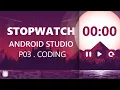 Build Stopwatch App using Android Studio P 03 Coding in Java