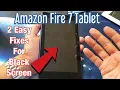 Amazon Fire 7 Tablet Black Screen 2 Easy Fixes