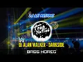 Download Lagu BASS HOREG VIRALL!! DJ ALAN WALKER - DARKSIDE TRAP FULL BASS | DJ AJI NATIONS