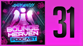 Bounce Heaven 31 - Andy Whitby x Rikki Gray x Macca