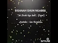 Download Lagu BISANAH KUN NGABES (Cover) Smule By Aan Niezul23 |Video Lirik