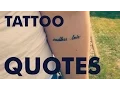 27 Meaningful Tattoo Quotes