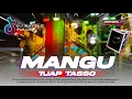 Download Lagu DJ MANGU TJAP TASSO STLYE BATTLE BASS MBEDIL BY ZAINUL 99