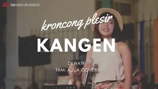 Download Kangen - Dewa19 ( Tami Aulia Cover ) MP3