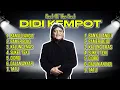 DIDI KEMPOT I The Godfather of Broken Heart l Cendol Dawet l Ambyar . #didikempot 