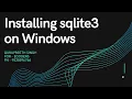 How to correctly install sqlite3 database on windows operating system