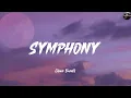 Download Lagu Symphony (feat. Zara Larsson) - Clean Bandit (Lyrics) Kesha, One Direction, Ariana Grande (Mixlyric