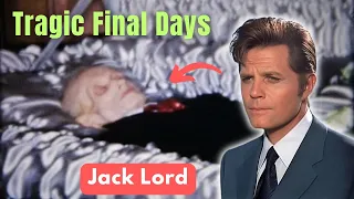 The Tragic Final Days of Jack Lord Famous Death News