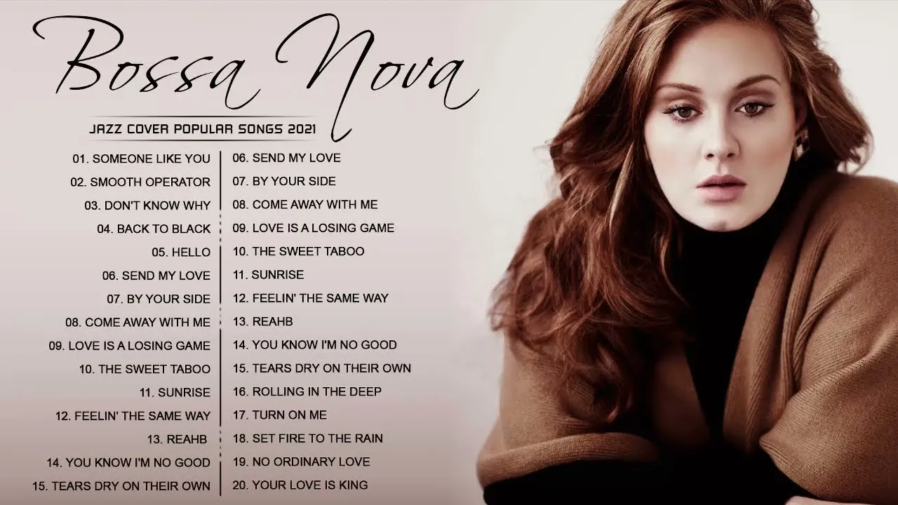 Sade, Norah Jones, Adele, Amy Winehouse Greatest Hits Playlist - Bossa Nova Jazz, Soul Collection