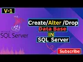 Learn SQL Server Create Alter Drop DataBase 100 clear concept Urdu Hindi V1
