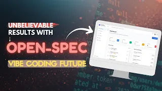 OpenSpec Build Reliable Apps 100x Faster with Spec-Driven AI Development Future of Vibe Coding