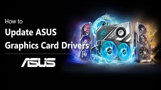 How to Update ASUS Graphics Card Drivers ASUS SUPPORT