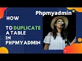 How to duplicate a table in phpmyadmin Replication of table in php Create a clone of table