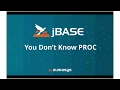 You don t know PROC