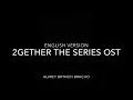 Download Lagu 2gether The Series OST “Kan Goo” [ENGLISH VERSION] BRIGHT VACHIRAWIT CHIVAAREE