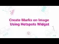 How to Create Marks on Image Using Hotspots Widget