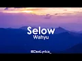 Download Lagu Selow - Wahyu ( Lirik Lagu )