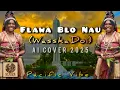 Flawa Blo Nau (AI Cover 2025) – Tribute to Wass Kadoi | Prod. Lazy Groove