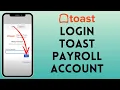 How to Login to Toast Payroll Account 2024 Sign In to Toast Payroll Account