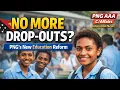 Lagu No More Grade 9 \u0026 11 Selections | PNG’s “No Dropout” Education Reform Explained