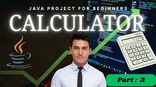 Java Calculator Project for Beginners Part 3 - Build Your First Java App