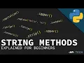 The 9 ESSENTIAL Python String Methods You NEED to Know Strings Part 3