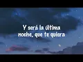 Tu Última Canción - Los Temerarios - Letra