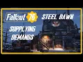 Fallout 76 STEEL DAWN - Supplying Demands