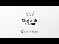 Chat with a Tutor