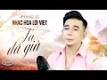 Download Lagu HOT 🔥 NHẠC TIKTOK TRIỆU VIEW GÂY BÃO 2025 | Ta Đã Già - Khang Lê | Siêu Phẩm Nhạc Hoa Lời Việt